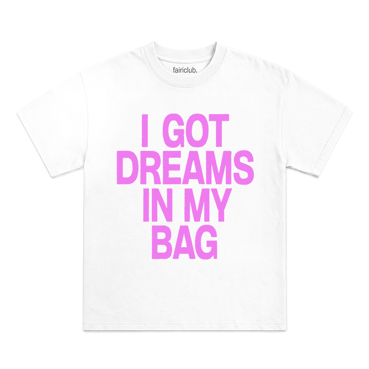 Camiseta I got dreams in my bag